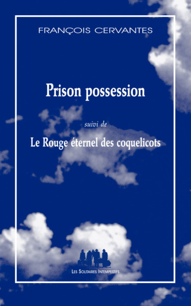 Image de Prison possession suivi de Le rouge éternel des coquelicots