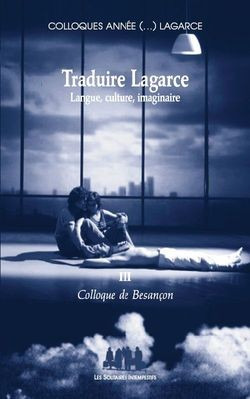 Picture of Traduire Lagarce - Langue, culture, imaginaire