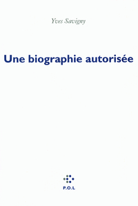 Image de Une biographie autorisée