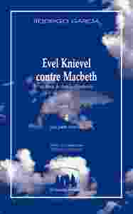 Picture of Evel Knievel contre Macbeth na terra do finado Humberto