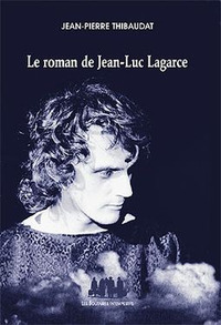Picture of Le roman de Jean-Luc Lagarce
