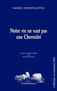 Image de Notre vie ne vaut pas une Chevrolet