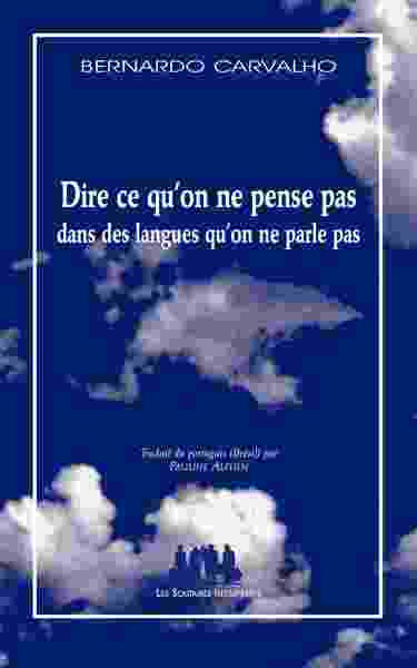 Image de Dire ce qu'on ne pense pas dans des langues qu'on ne parle pas