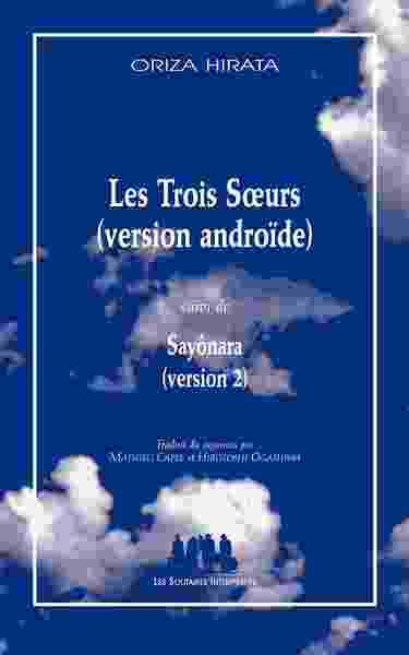 Image de Les trois soeurs (version androïde) suivi de Sayônara (version 2)