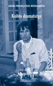 Image de Koltès dramaturge