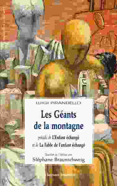 Image de Les géants de la montagne pécédé de L'enfant échangé et de La fable de l'enfant échangé