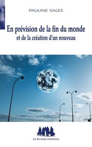 Picture of En prévision de la fin du monde et de la création d'un nouveau