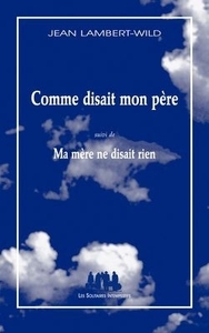 Picture of Comme disait mon père suivi de Ma mère ne disait rien