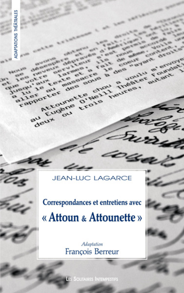 Image de Correspondances et entretiens avec Attoun et Attounette