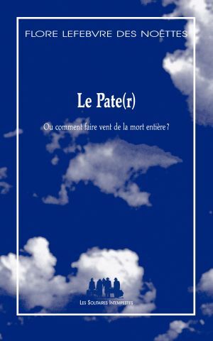 Picture of Le pate(r) : ou comment faire vent de la mort entière ?