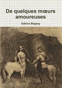 Picture of De quelques moeurs amoureuses