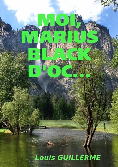 Image de MOI, MARIUS BLACK D'OC...