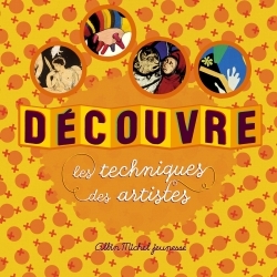 Image de Découvre les techniques des artistes