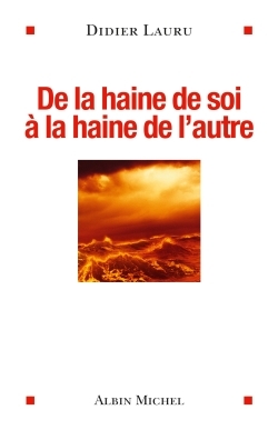 Image de De la haine de soi à la haine de l'autre