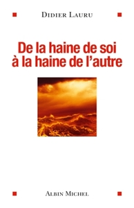 Image de De la haine de soi à la haine de l'autre