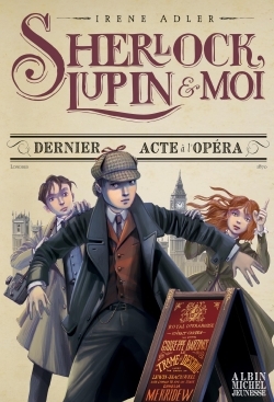 Image de Sherlock, Lupin & moi T2 Dernier Acte à l'Opéra