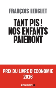 Image de Tant pis ! Nos enfants paieront