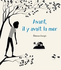 Image de Avant, il y avait la mer