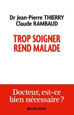 Image de Trop soigner rend malade