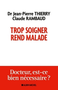 Image de Trop soigner rend malade