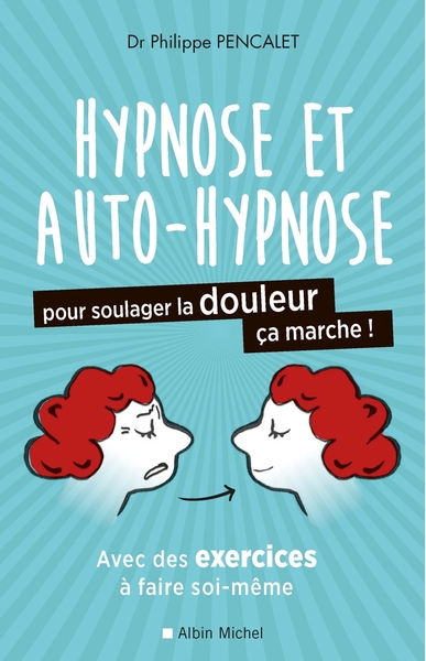 Image de Hypnose et auto-hypnose pour soulager la douleur, ça marche !