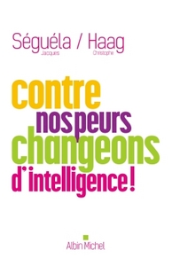 Image de Contre nos peurs, changeons d'intelligence !