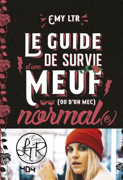 Picture of Le guide de survie d'une meuf (ou d'un mec) normal(e)