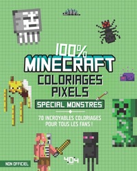 Image de Coloriages pixel - 100 % Minecraft - spécial monstres