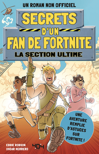 Image de Secrets d'un fan de Fortnite - Tome 2 La section ultime