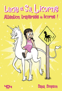 Picture of Lucie et sa licorne - Attention, traversée de licorne