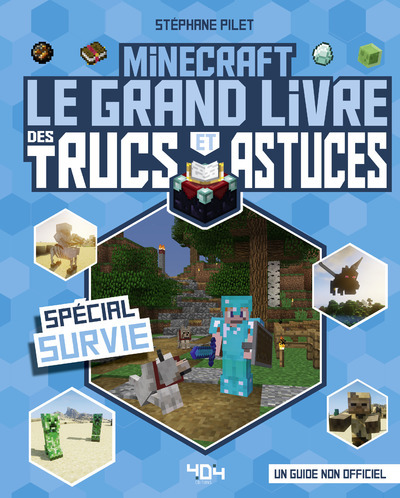 Image de Minecraft - Le grand livre des trucs et astuces - Spécial Survie