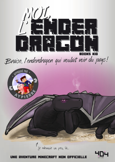 Picture of Moi, l'enderdragon - Braise, l'enderdragon qui voulait voir du pays !