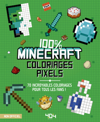 Picture of Coloriages pixel - 100% Minecraft - 70 incroyables coloriages pour tous les fans