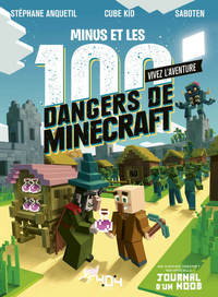 Image de Vivez l'Aventure - Journal d'un Noob - Minus et les 100 dangers de Minecraft