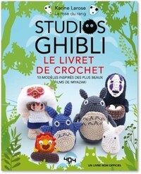 Picture of Studios Ghibli - Le livre de crochet - 10 modèles à créer inspirés des plus beaux films de Miyazaki