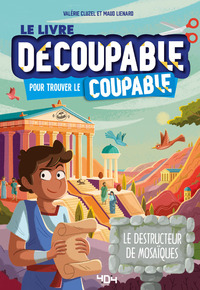 Image de Le livre découpable pour trouver le coupable - Le destructeur de mosaïque !