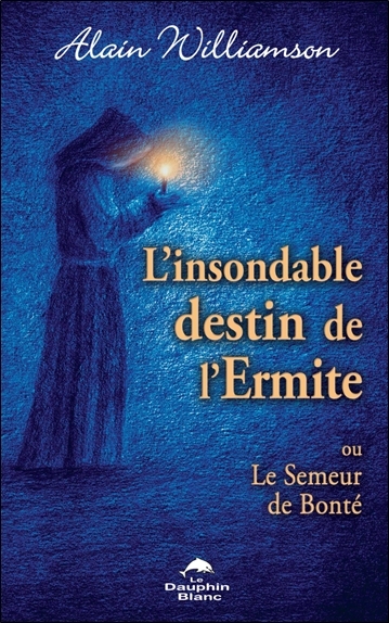 Image de L'insondable destin de l'Ermite - Ou Le Semeur de Bonté