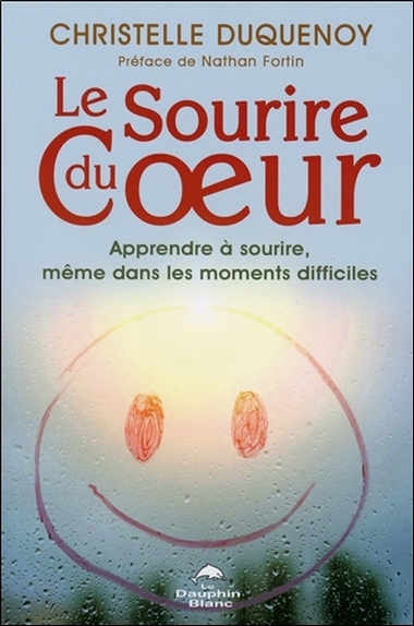 Image de Le Sourire du Coeur - Apprendre à sourire, même dans les moments difficiles