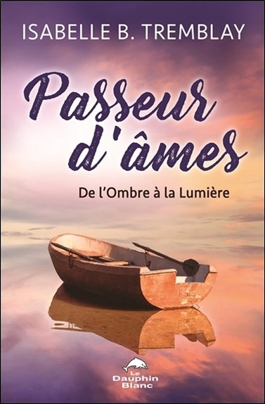 Image de Passeur d'âmes - De l'Ombre à la Lumière