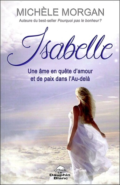 Image de Isabelle - Une âme en quête d'amour et de paix dans l'Au-delà