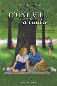 Picture of D'UNE VIE A L'AUTRE V 01 LE SECRET DES LAMBERT