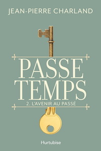 Picture of PASSE-TEMPS V 02 L'AVENIR AU PASSE