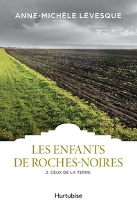 Picture of LES ENFANTS DE ROCHES-NOIRES T 02 CEUX DE LA TERRE