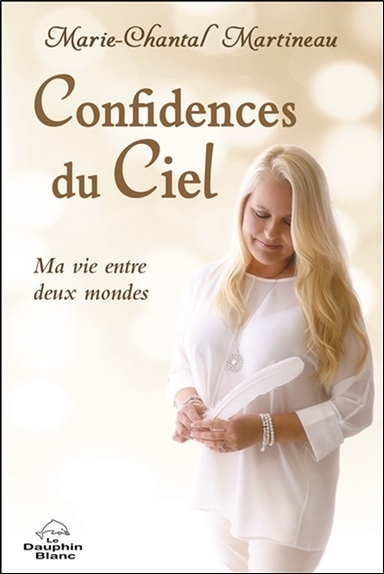 Image de Confidences du Ciel - Ma vie entre deux mondes