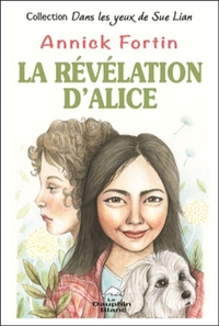 Picture of La révélation d'Alice - Dans les yeux de Sue Lian