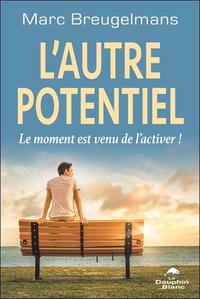 Image de L'autre potentiel - Le moment est venu de l'activer !
