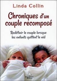 Picture of Chroniques d'un couple recomposé - Redéfinir le couple lorsque les enfants quittent le nid