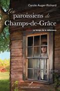 Picture of LES PAROISSIENS DE CHAMPS-DE-GRACE V 03 LE TEMPS DE LA DELIVRANCE
