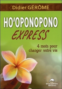 Image de Ho'oponopono Express - 4 mots pour changer votre vie