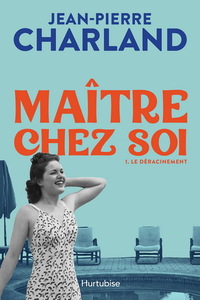 Picture of MAITRE CHEZ SOI V 01 LE DERACINEMENT